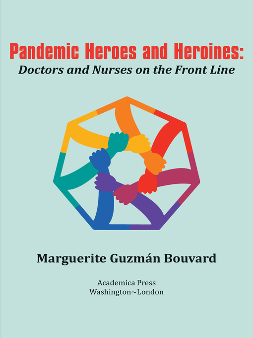 Title details for Pandemic Heroes and Heroines by Marguerite Guzmán Bouvard - Available